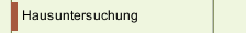 Hausuntersuchung
